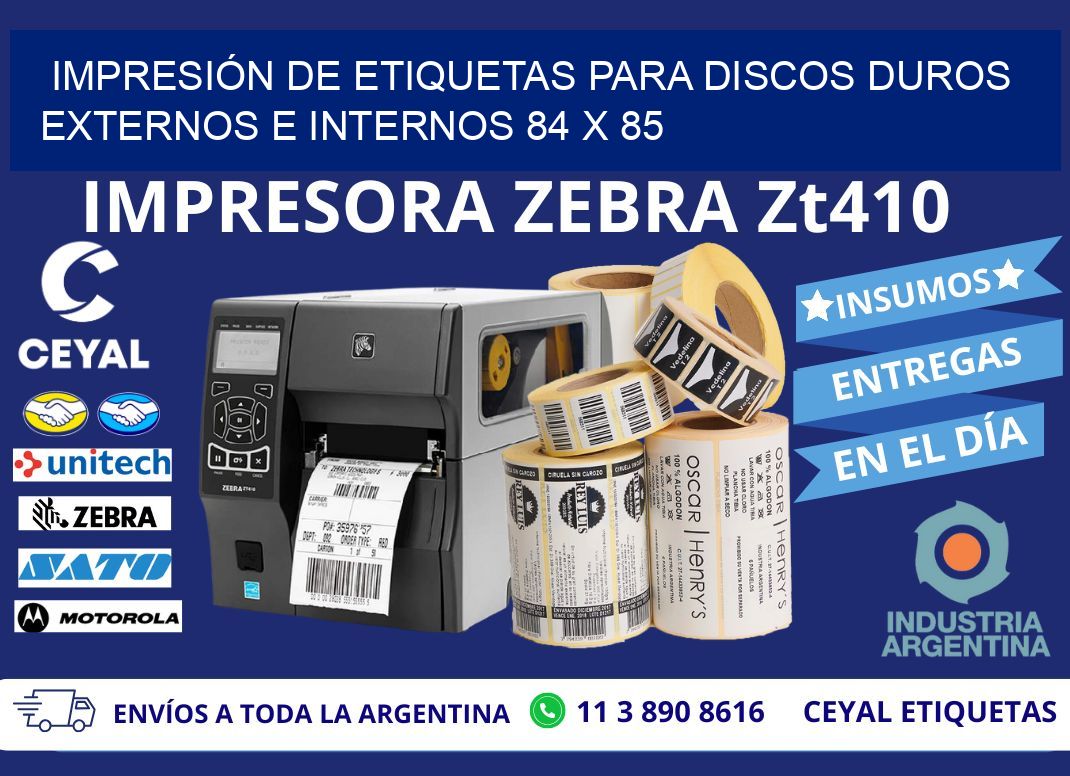 IMPRESIÓN DE ETIQUETAS PARA DISCOS DUROS EXTERNOS E INTERNOS 84 x 85