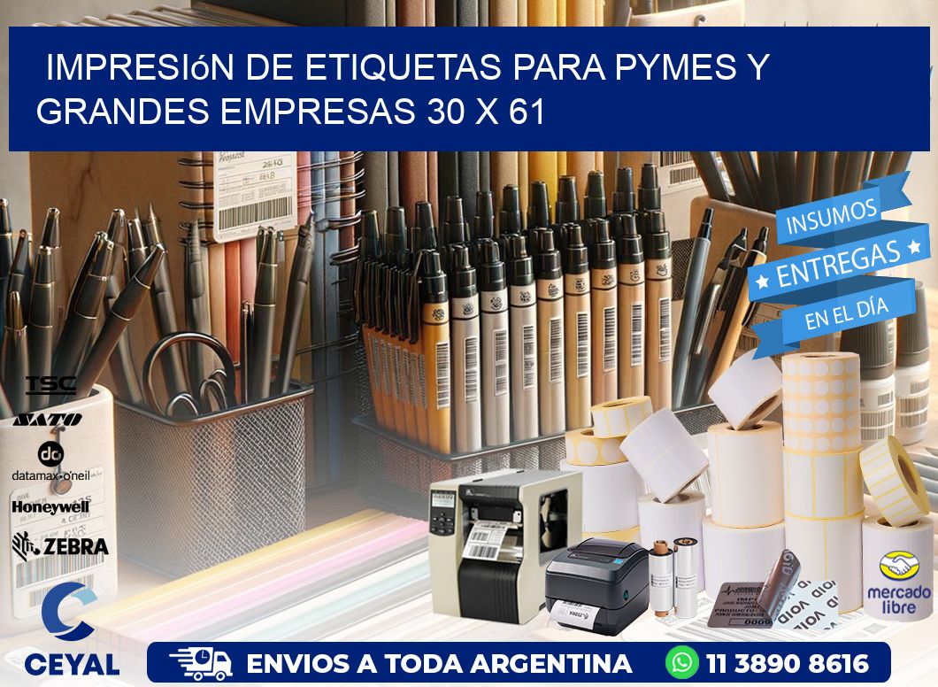 Impresión de Etiquetas para PyMEs y Grandes Empresas 30 x 61