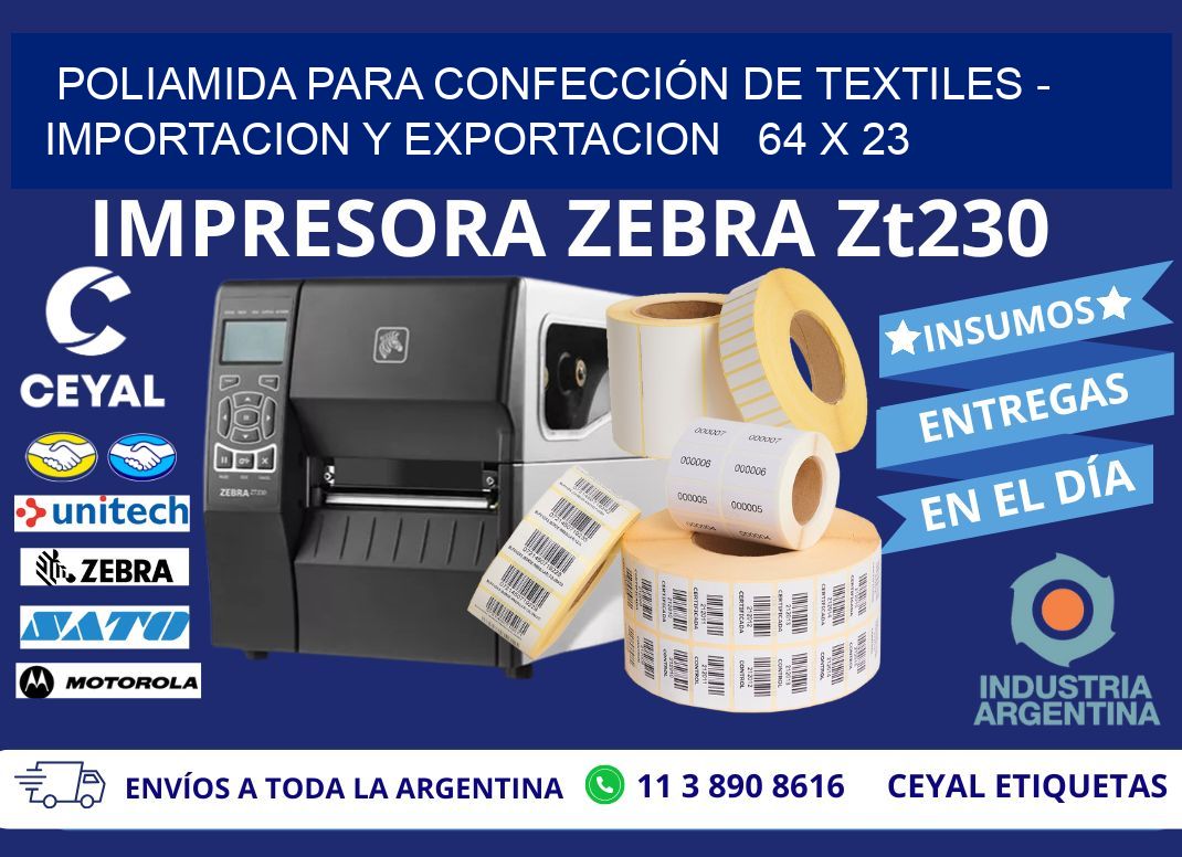 POLIAMIDA PARA CONFECCIÓN DE TEXTILES - IMPORTACION Y EXPORTACION   64 x 23