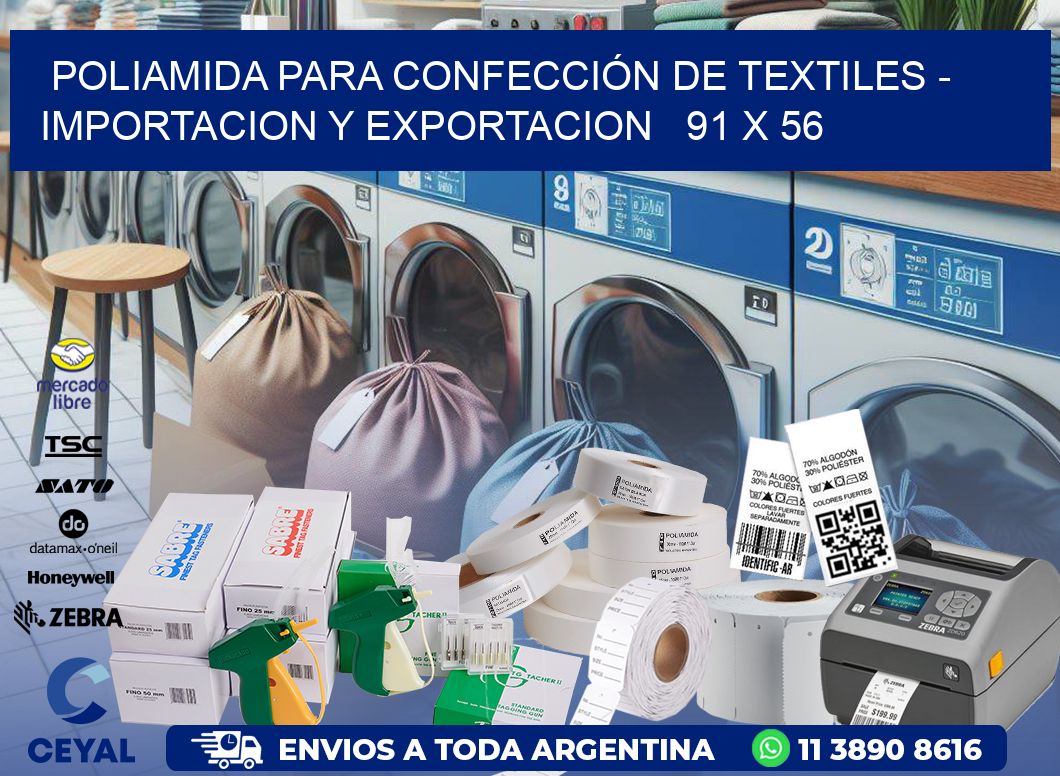 POLIAMIDA PARA CONFECCIÓN DE TEXTILES – IMPORTACION Y EXPORTACION   91 x 56