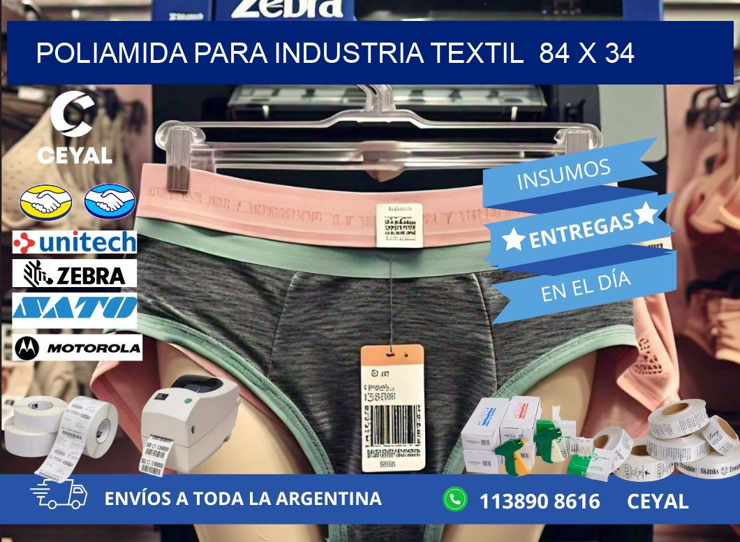 POLIAMIDA PARA INDUSTRIA TEXTIL  84 x 34