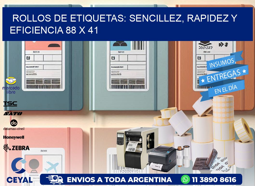 Rollos de Etiquetas: Sencillez, Rapidez y Eficiencia 88 x 41