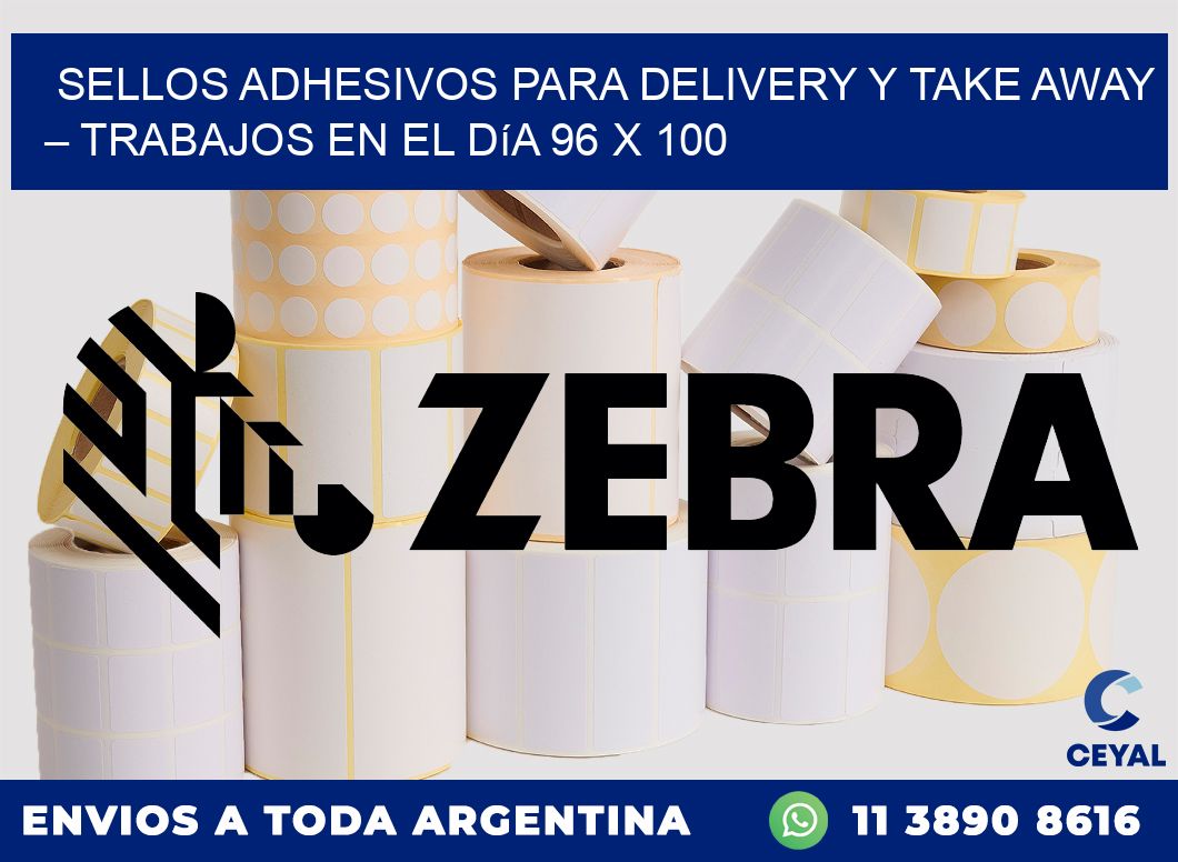 Sellos adhesivos para delivery y take away – Trabajos en el día 96 x 100