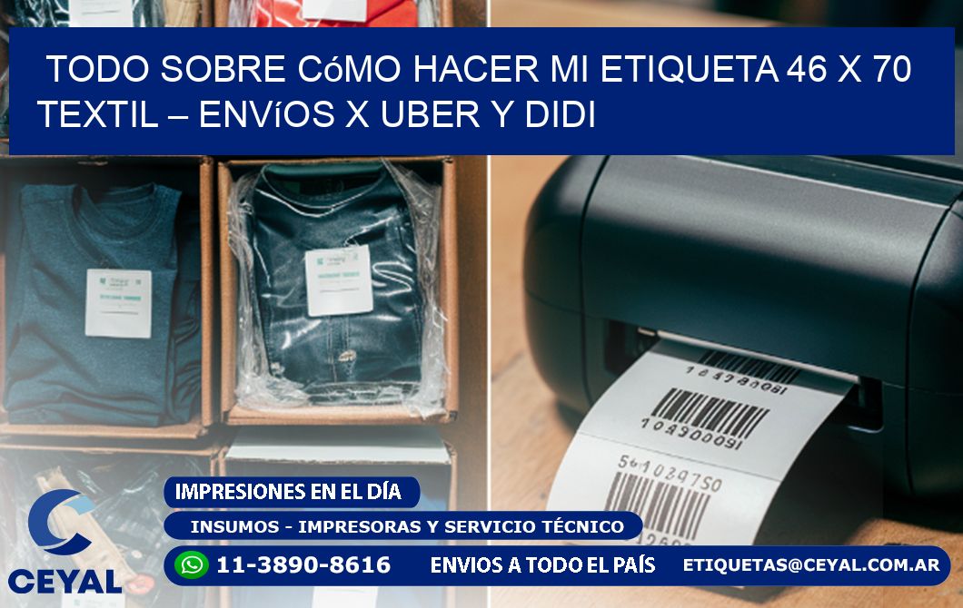 Todo sobre cómo hacer mi Etiqueta 46 x 70 textil – Envíos x Uber y DiDi