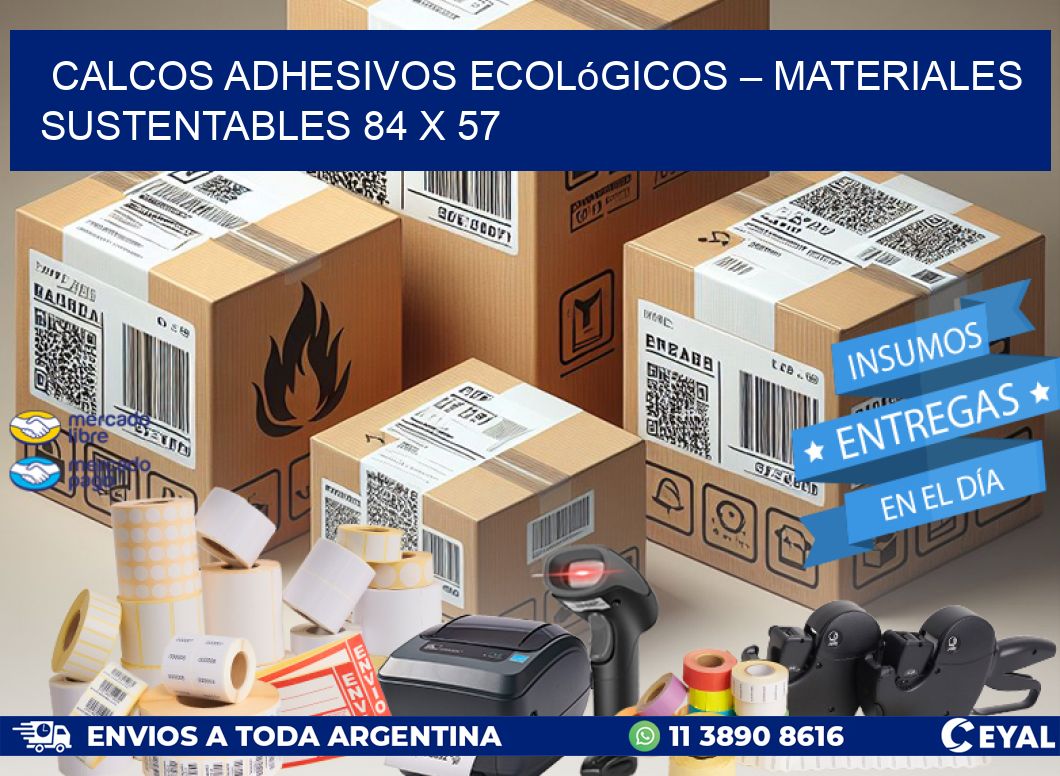 Calcos Adhesivos Ecológicos – Materiales Sustentables 84 x 57