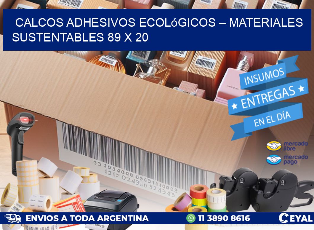 Calcos Adhesivos Ecológicos – Materiales Sustentables 89 x 20