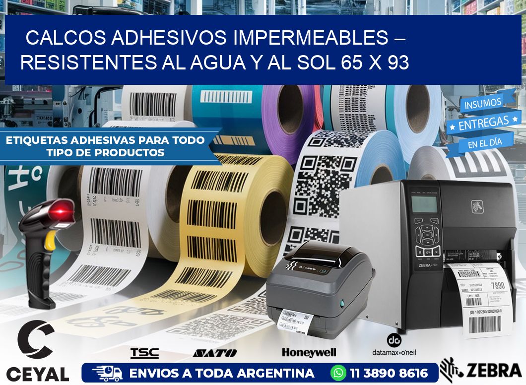 Calcos Adhesivos Impermeables – Resistentes al Agua y al Sol 65 x 93