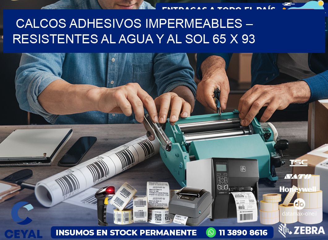 Calcos Adhesivos Impermeables – Resistentes al Agua y al Sol 65 x 93
