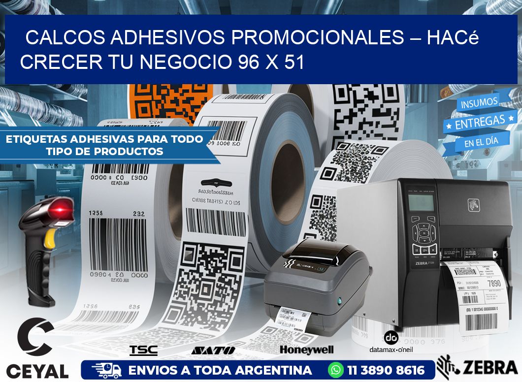 Calcos Adhesivos Promocionales – Hacé Crecer Tu Negocio 96 x 51
