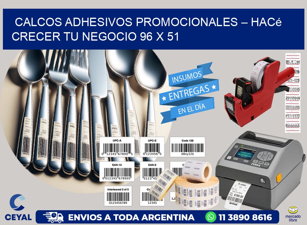 Calcos Adhesivos Promocionales – Hacé Crecer Tu Negocio 96 x 51