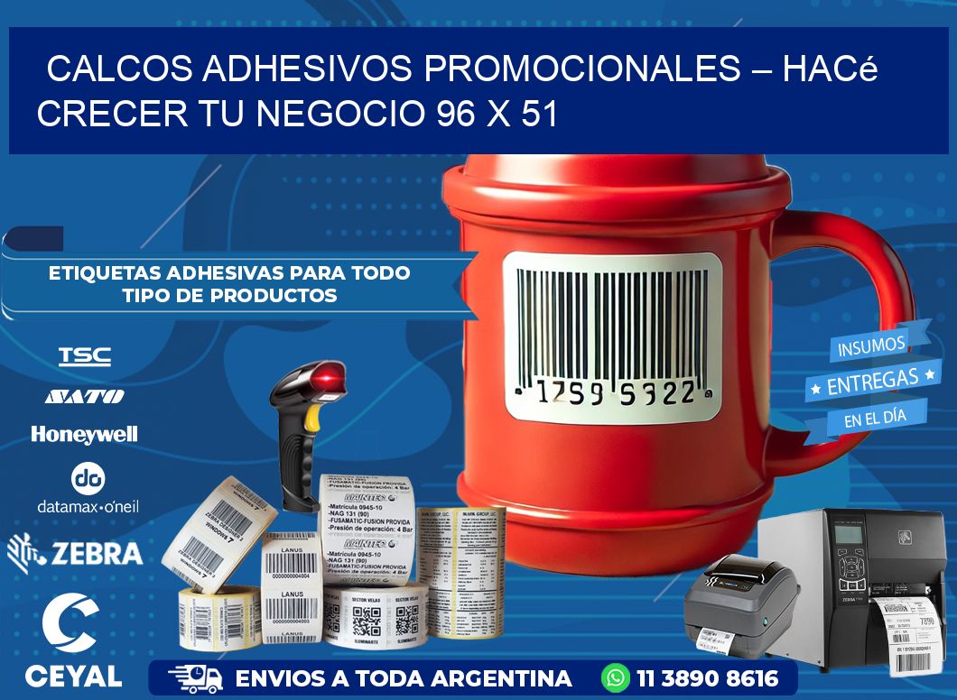 Calcos Adhesivos Promocionales – Hacé Crecer Tu Negocio 96 x 51