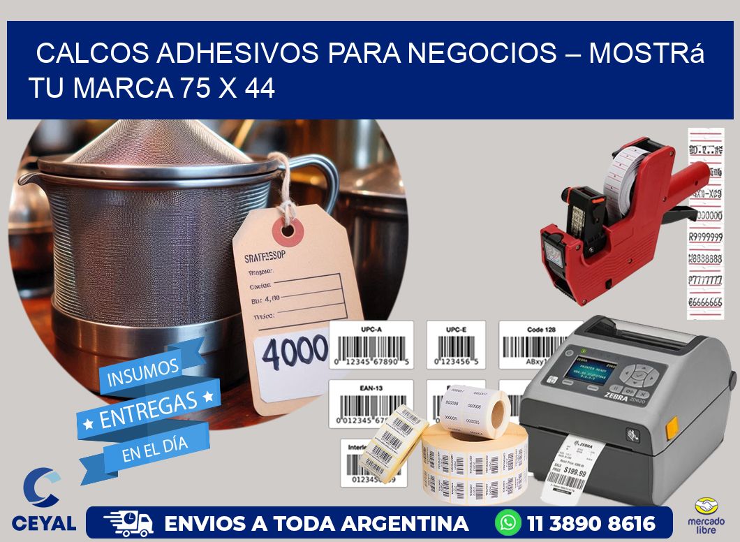 Calcos Adhesivos para Negocios – Mostrá Tu Marca 75 x 44