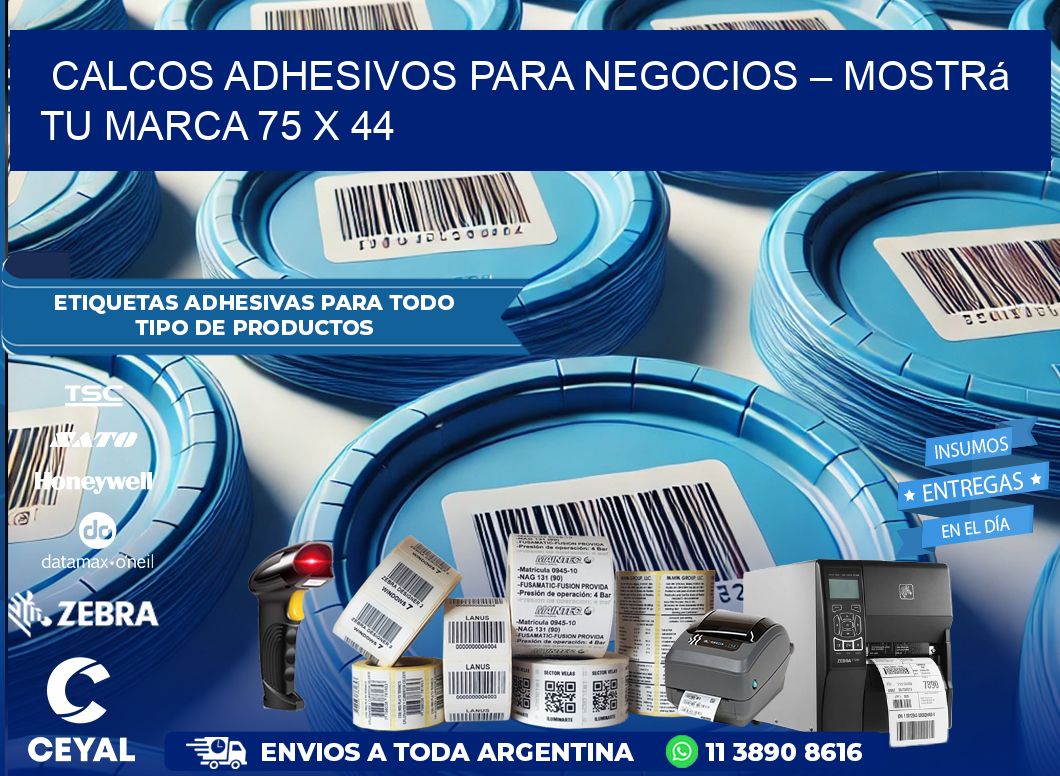 Calcos Adhesivos para Negocios – Mostrá Tu Marca 75 x 44