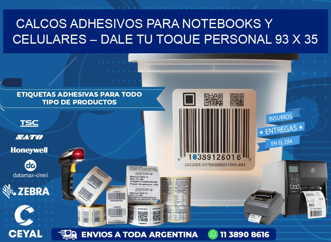 Calcos Adhesivos para Notebooks y Celulares – Dale Tu Toque Personal 93 x 35