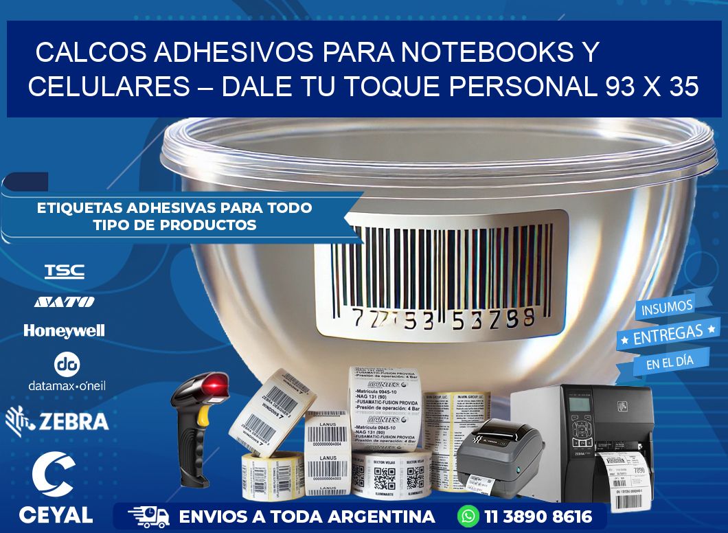 Calcos Adhesivos para Notebooks y Celulares – Dale Tu Toque Personal 93 x 35