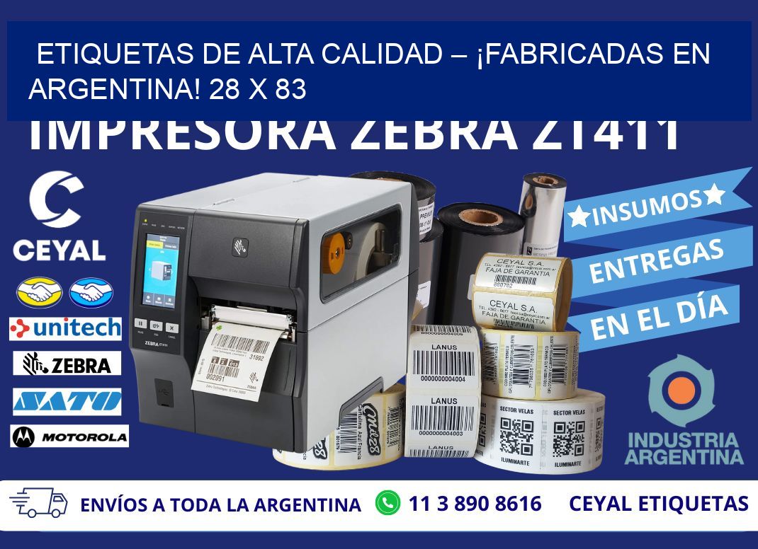 ETIQUETAS DE ALTA CALIDAD – ¡FABRICADAS EN ARGENTINA! 28 x 83