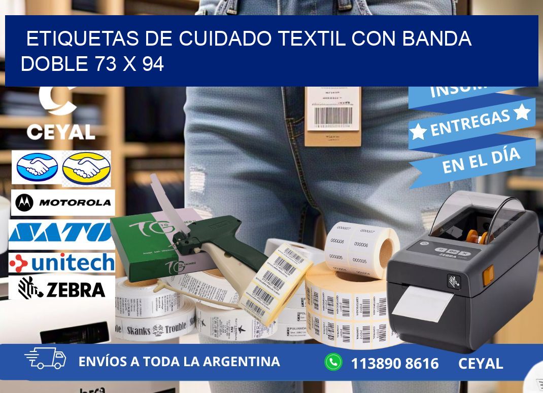 ETIQUETAS DE CUIDADO TEXTIL CON BANDA DOBLE 73 x 94