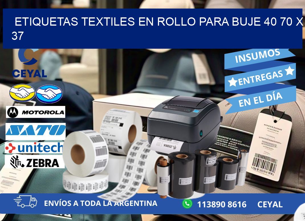 ETIQUETAS TEXTILES EN ROLLO PARA BUJE 40 70 x 37