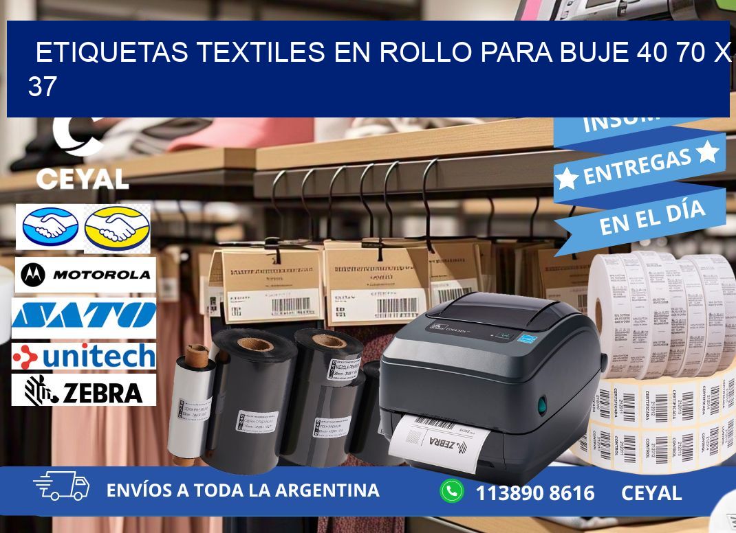 ETIQUETAS TEXTILES EN ROLLO PARA BUJE 40 70 x 37