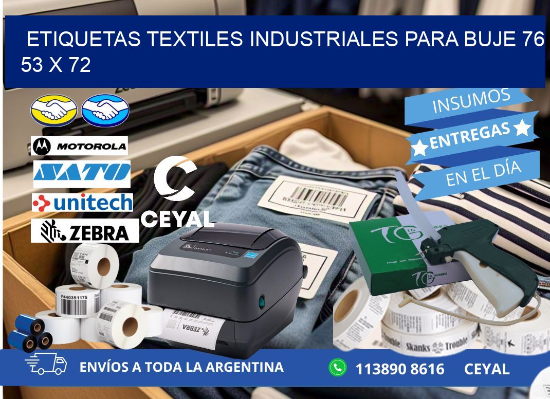 ETIQUETAS TEXTILES INDUSTRIALES PARA BUJE 76 53 x 72