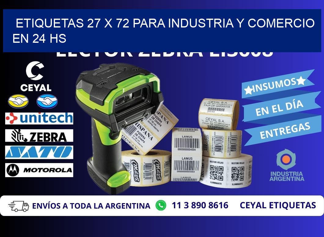 Etiquetas 27 x 72 para Industria y Comercio en 24 hs