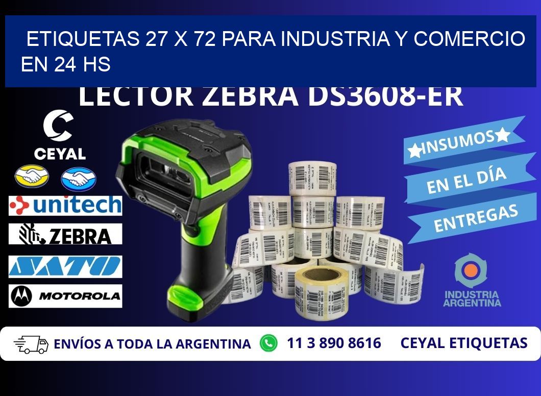 Etiquetas 27 x 72 para Industria y Comercio en 24 hs