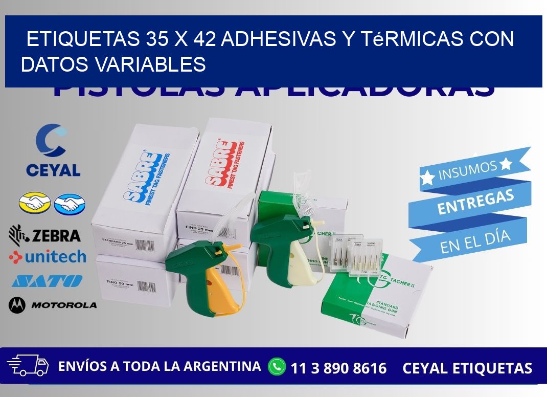 Etiquetas 35 x 42 Adhesivas y Térmicas con Datos Variables