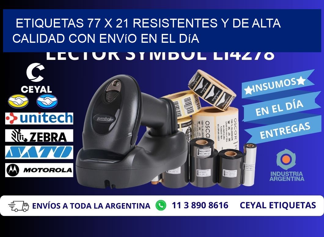 Etiquetas 77 x 21 Resistentes y de Alta Calidad con Envío en el Día