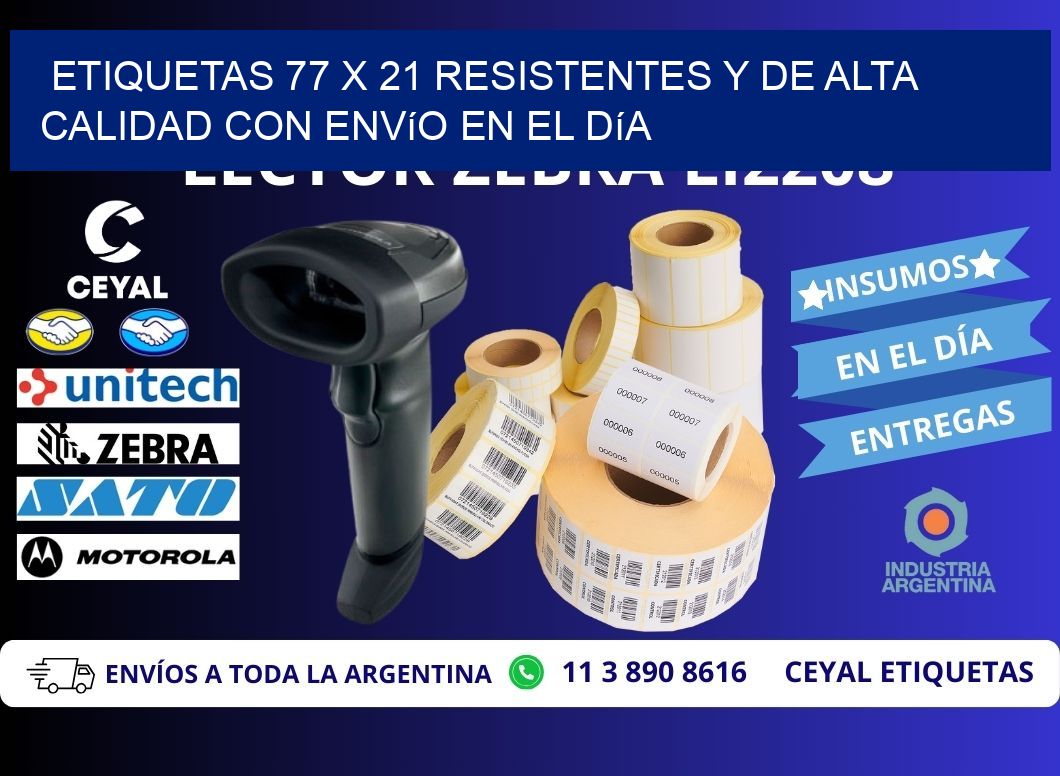 Etiquetas 77 x 21 Resistentes y de Alta Calidad con Envío en el Día