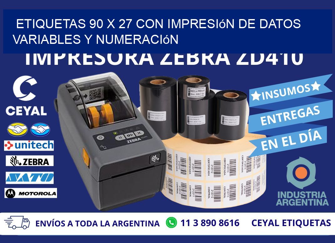 Etiquetas 90 x 27 con Impresión de Datos Variables y Numeración