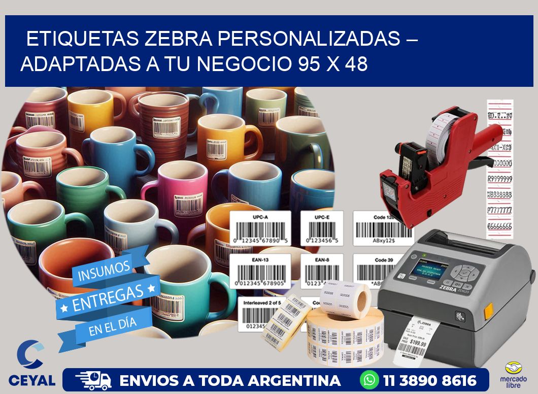 Etiquetas Zebra Personalizadas – Adaptadas a tu Negocio 95 x 48