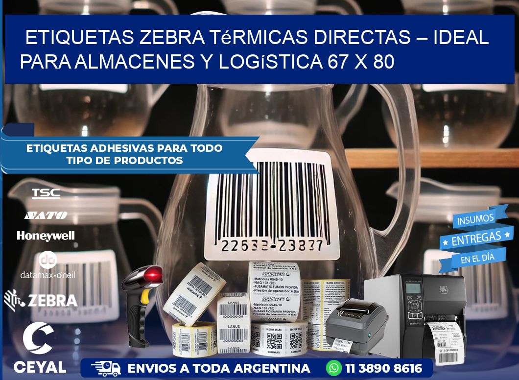 Etiquetas Zebra Térmicas Directas – Ideal para Almacenes y Logística 67 x 80