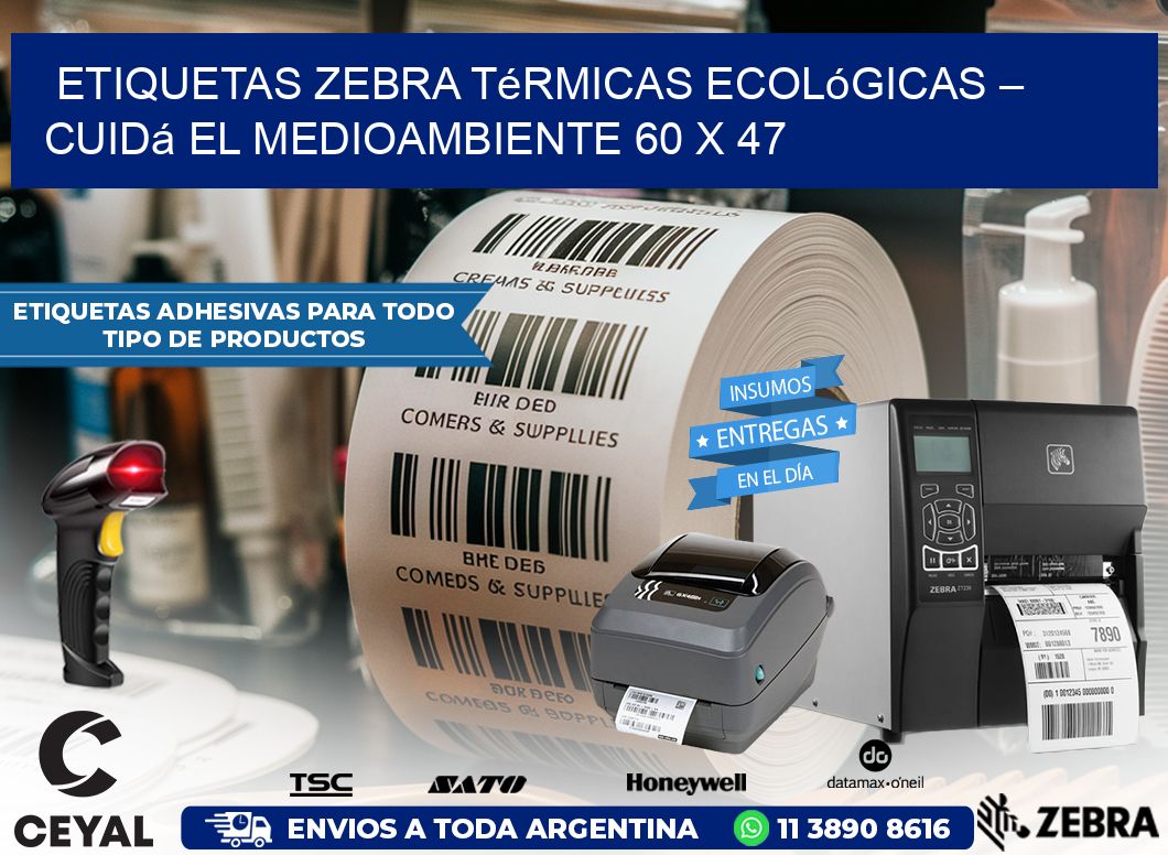 Etiquetas Zebra Térmicas Ecológicas – Cuidá el Medioambiente 60 x 47