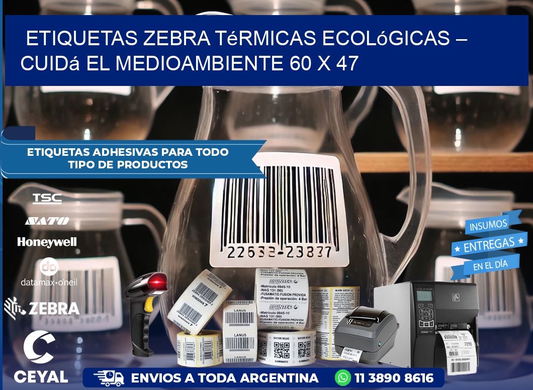 Etiquetas Zebra Térmicas Ecológicas – Cuidá el Medioambiente 60 x 47