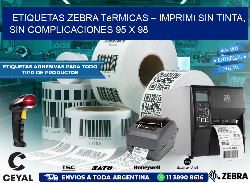 Etiquetas Zebra Térmicas – Imprimí sin Tinta, Sin Complicaciones 95 x 98