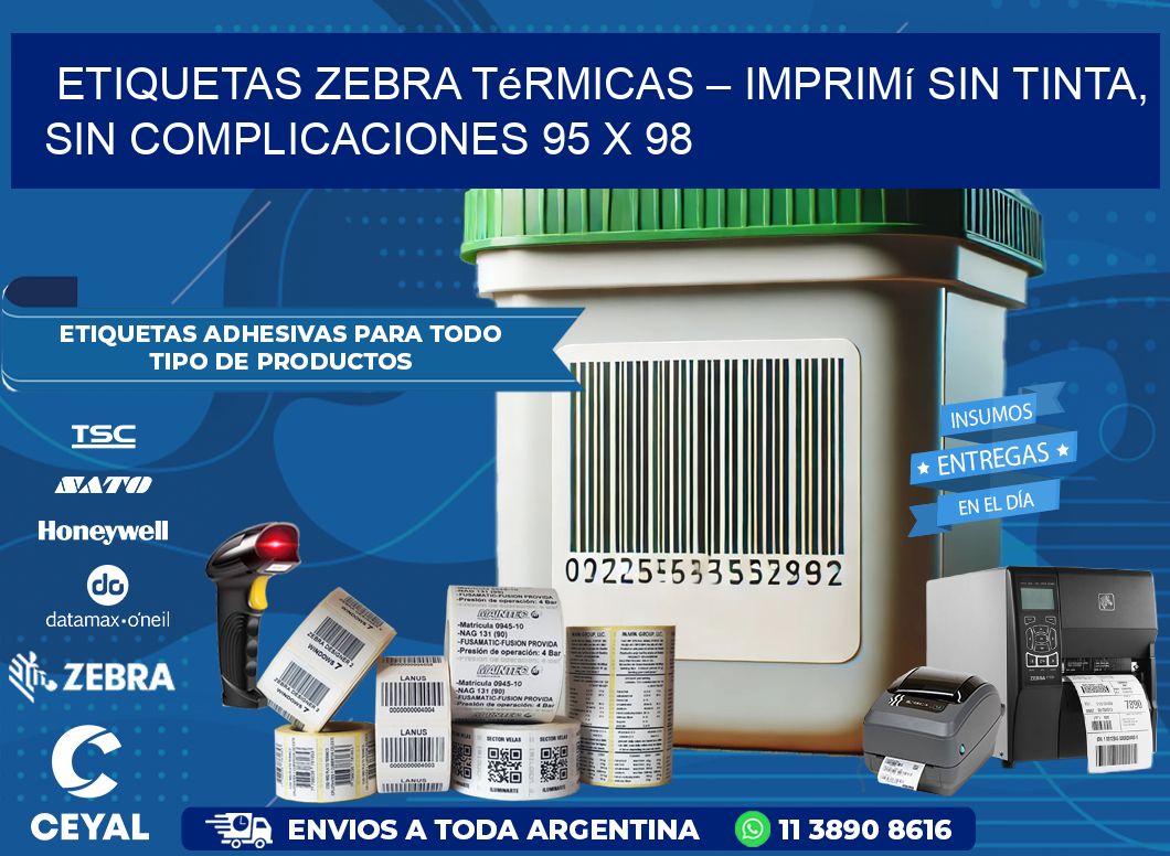 Etiquetas Zebra Térmicas – Imprimí sin Tinta, Sin Complicaciones 95 x 98