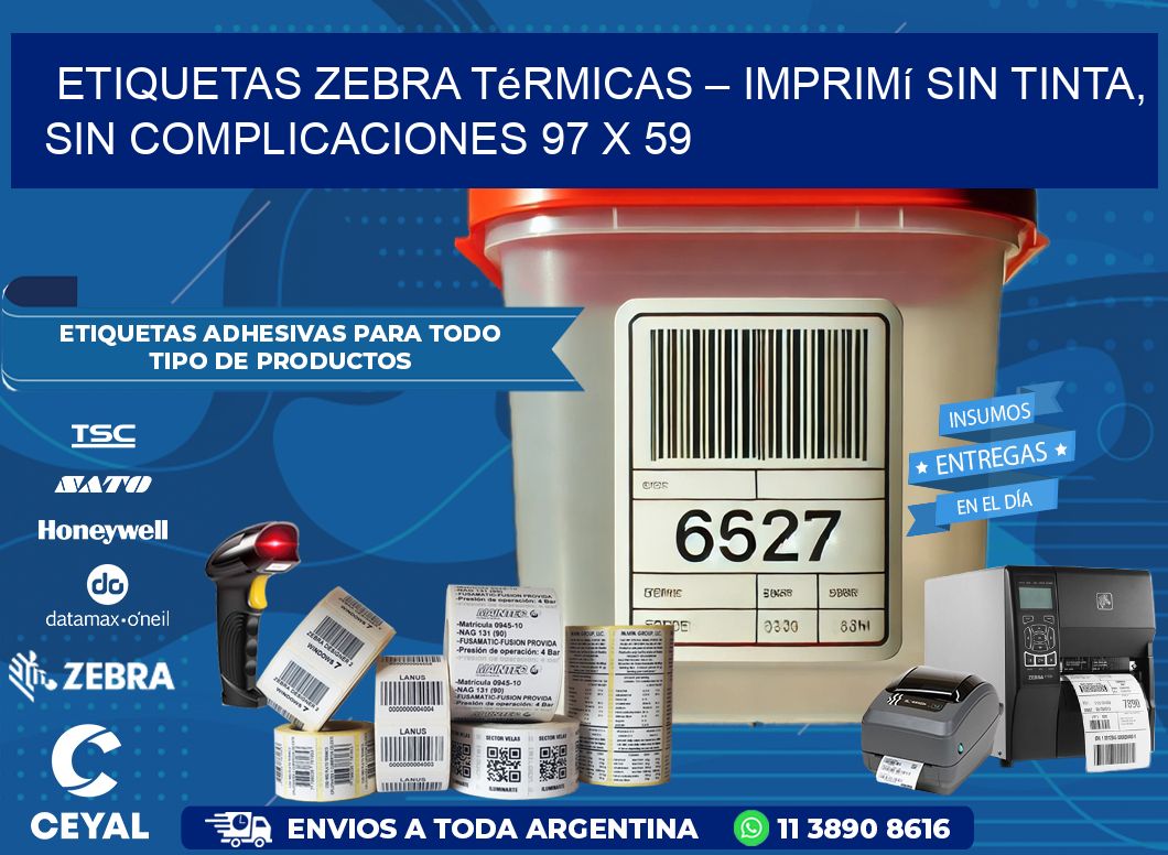 Etiquetas Zebra Térmicas – Imprimí sin Tinta, Sin Complicaciones 97 x 59