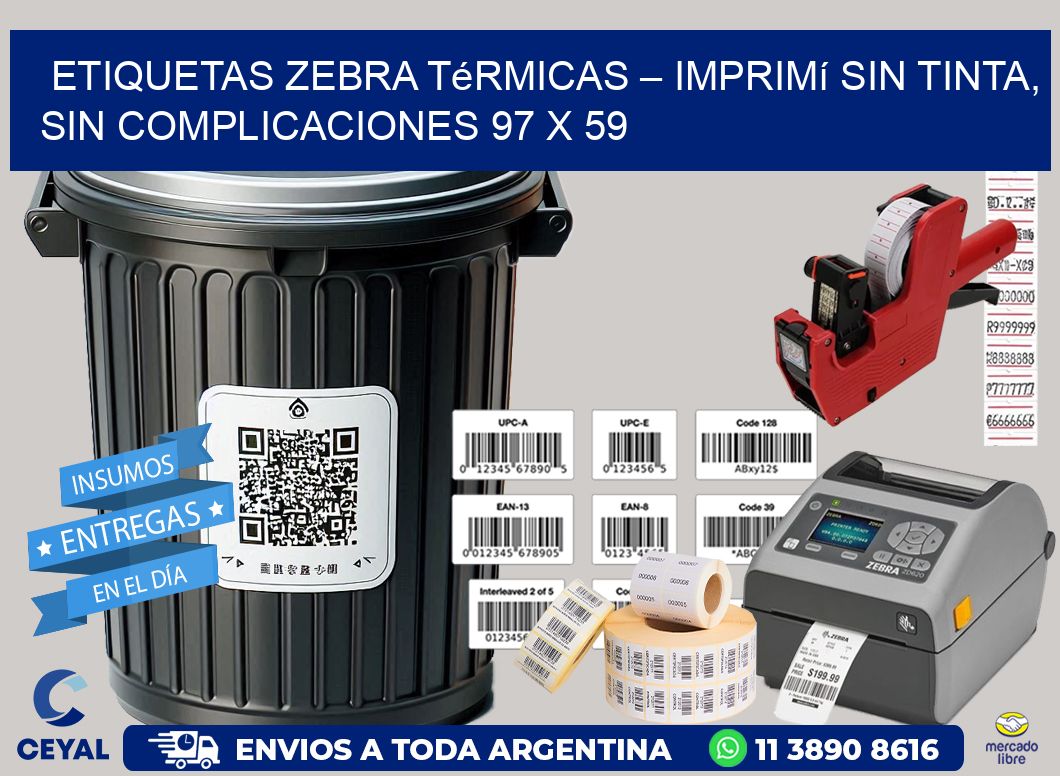 Etiquetas Zebra Térmicas – Imprimí sin Tinta, Sin Complicaciones 97 x 59