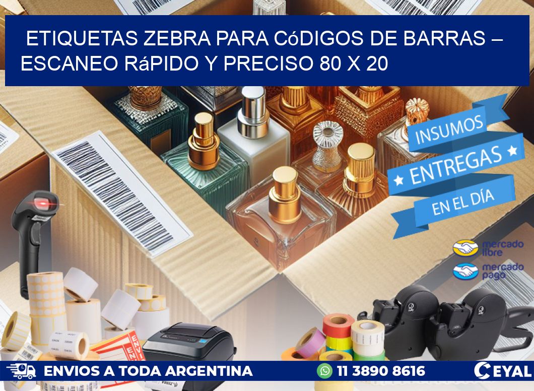 Etiquetas Zebra para Códigos de Barras – Escaneo Rápido y Preciso 80 x 20