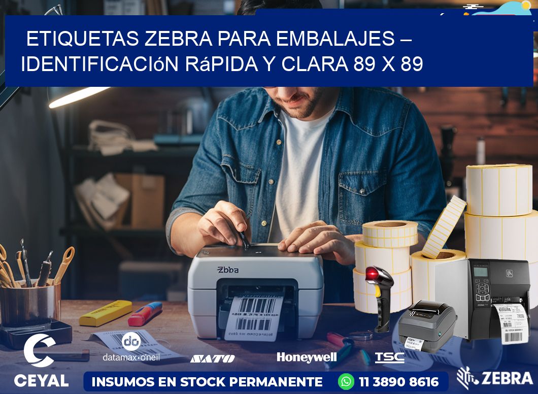 Etiquetas Zebra para Embalajes – Identificación Rápida y Clara 89 x 89