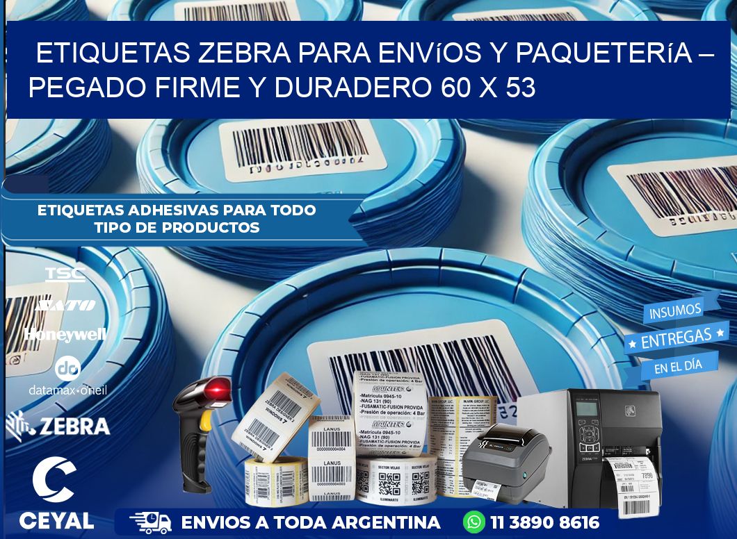 Etiquetas Zebra para Envíos y Paquetería – Pegado Firme y Duradero 60 x 53