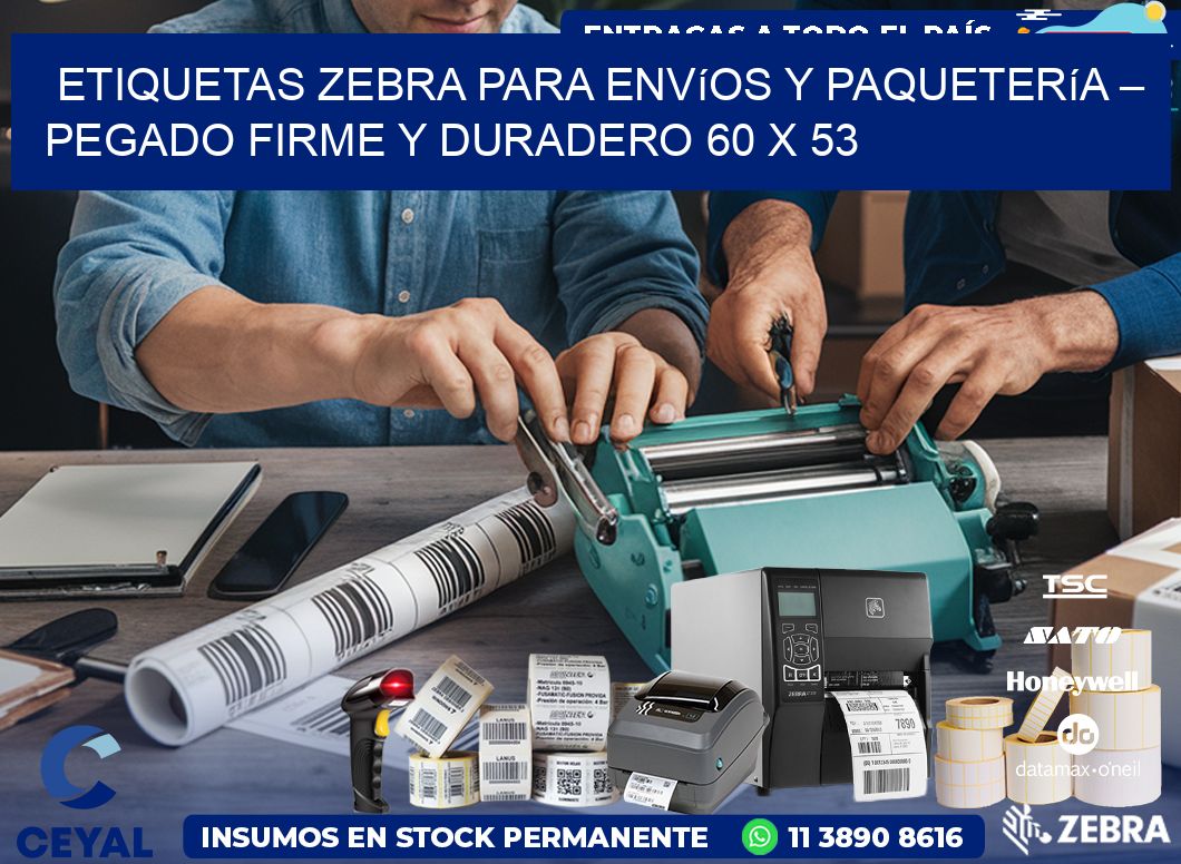 Etiquetas Zebra para Envíos y Paquetería – Pegado Firme y Duradero 60 x 53