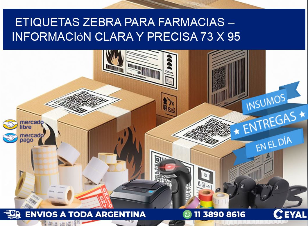 Etiquetas Zebra para Farmacias – Información Clara y Precisa 73 x 95