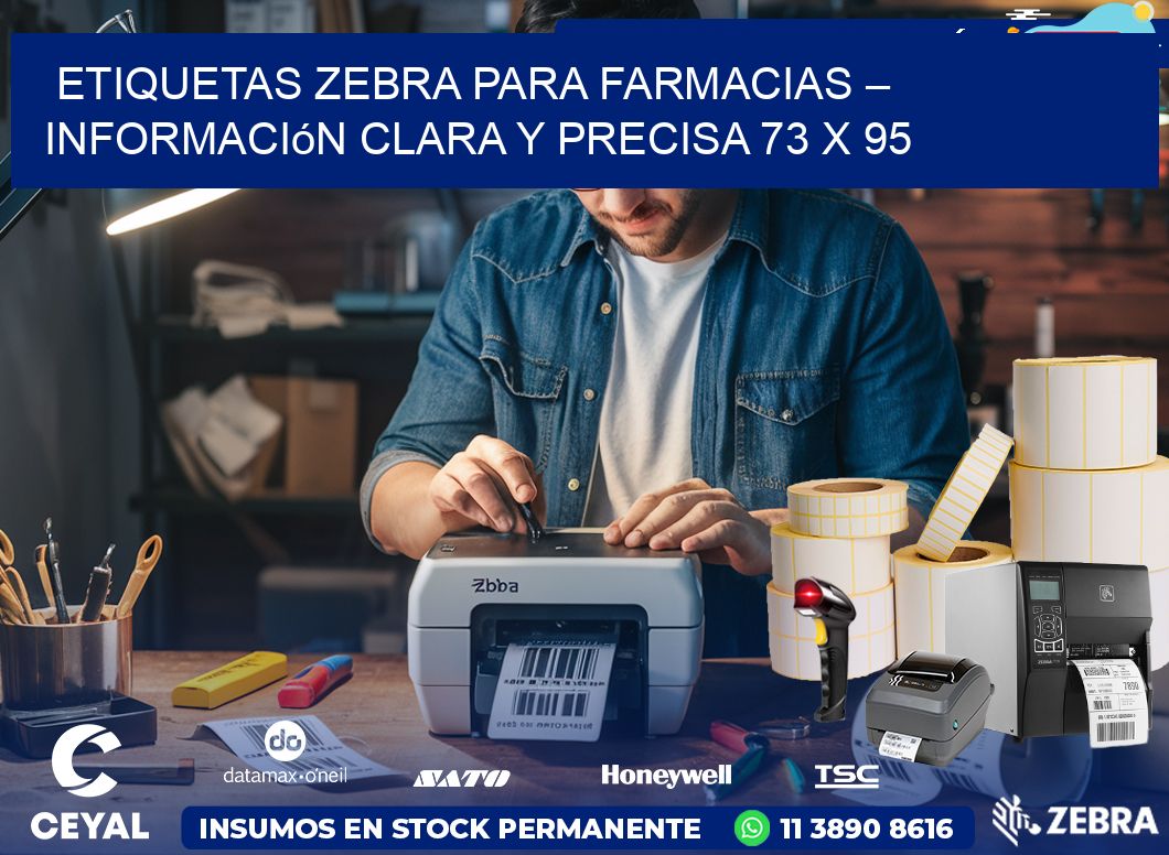 Etiquetas Zebra para Farmacias – Información Clara y Precisa 73 x 95