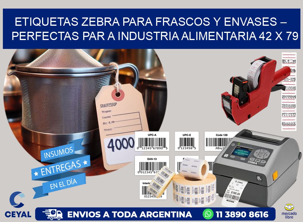 Etiquetas Zebra para Frascos y Envases – Perfectas par a Industria Alimentaria 42 x 79