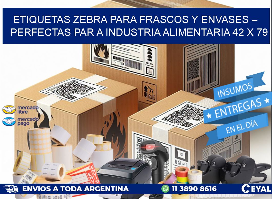 Etiquetas Zebra para Frascos y Envases – Perfectas par a Industria Alimentaria 42 x 79