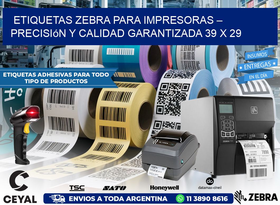 Etiquetas Zebra para Impresoras – Precisión y Calidad Garantizada 39 x 29