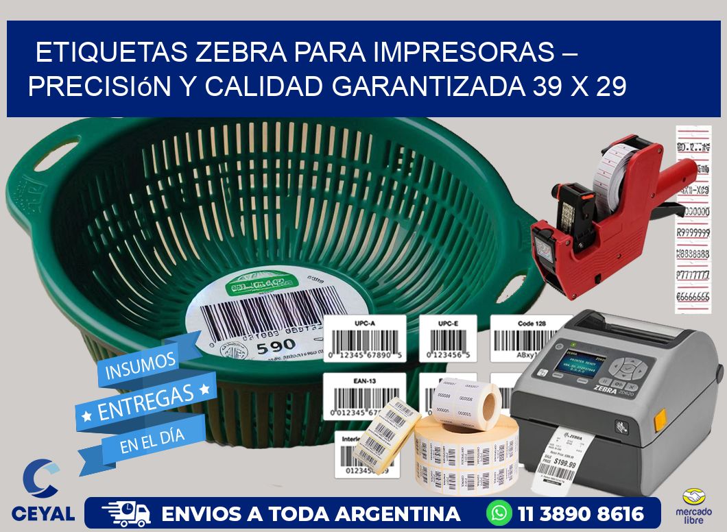 Etiquetas Zebra para Impresoras – Precisión y Calidad Garantizada 39 x 29