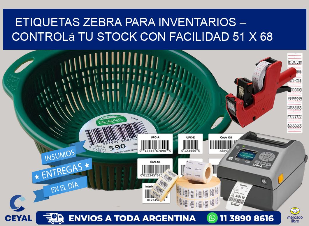 Etiquetas Zebra para Inventarios – Controlá tu Stock con Facilidad 51 x 68