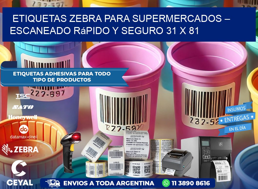 Etiquetas Zebra para Supermercados – Escaneado Rápido y Seguro 31 x 81